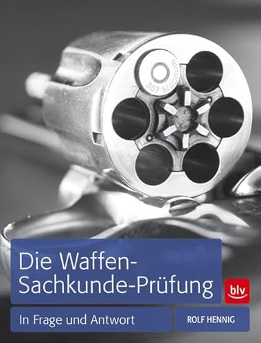 9783835412460: Die Waffen-Sachkunde-Prfung: In Frage und Antwort