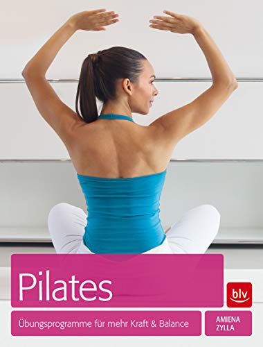 Stock image for Pilates: bungsprogramme fr mehr Kraft und Balance for sale by medimops