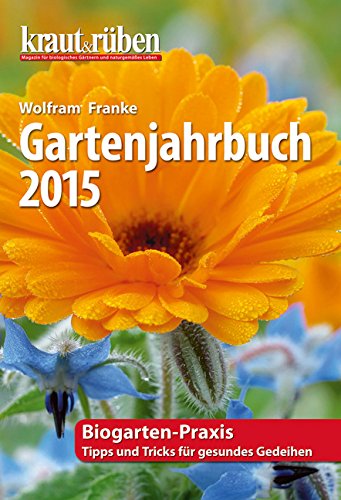Stock image for kraut & rben Gartenjahrbuch 2015 for sale by medimops