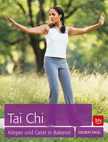 Stock image for Tai Chi: Krper und Geist in Balance for sale by medimops