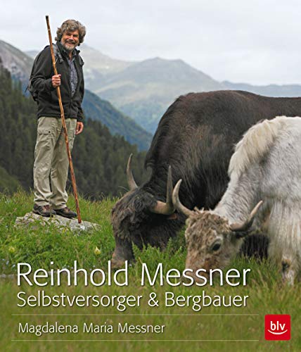 9783835413078: Reinhold Messner - Selbstversorger & Bergbauer ; Deutsch; 200 farb. Abb. -