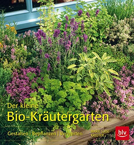 Beispielbild fr Der kleine Bio-Krutergarten: Gestalten Bepflanzen Verwerten zum Verkauf von medimops