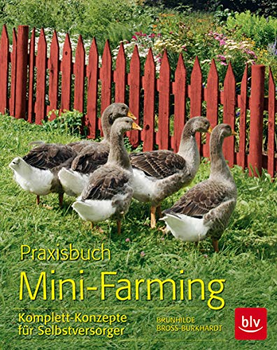 Stock image for Praxisbuch Mini-Farming: Komplett-Konzepte fr Selbstversorger for sale by medimops