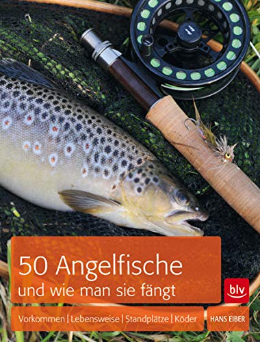 Beispielbild fr 50 Angelfische und wie man sie fngt: Vorkommen | Lebensweise | Standpltze | Kder zum Verkauf von Buchmarie