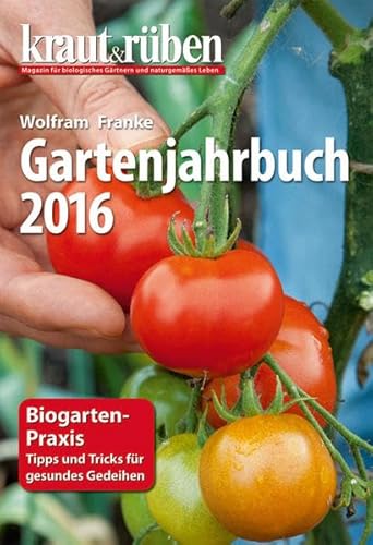 Stock image for kraut & rben Gartenjahrbuch 2016 for sale by medimops