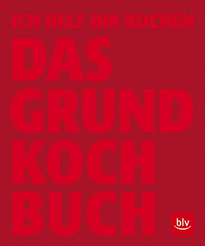 Beispielbild fr Ich helf Dir kochen - JUBILUMSAUSGABE: DAS GRUNDKOCHBUCH zum Verkauf von medimops