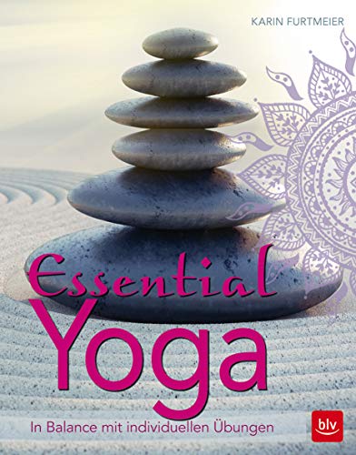 Beispielbild fr Essential Yoga: Mit individuellen bungen zum inneren Gleichgewicht zum Verkauf von medimops