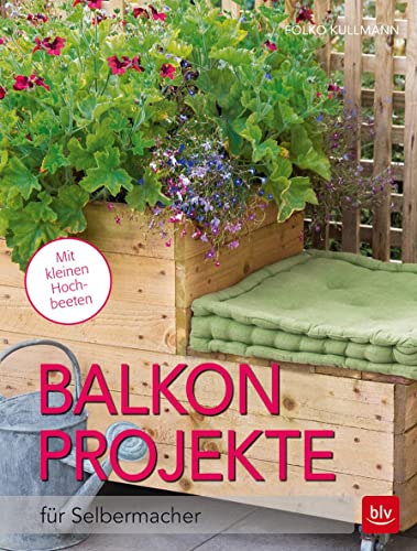 Beispielbild fr Balkon-Projekte: für Selbermacher zum Verkauf von ThriftBooks-Atlanta