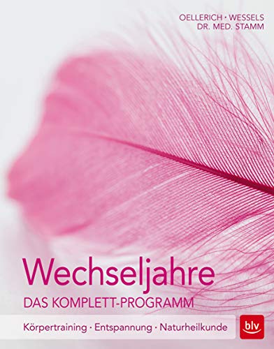 Stock image for Wechseljahre. Das Komplett-Programm: Krpertraining - Entspannung - Naturheilkunde for sale by Ammareal