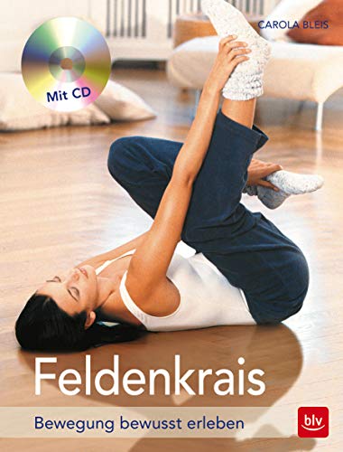 Feldenkrais, m. Audio-CD - Carola Bleis