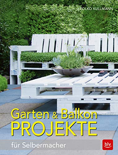 Stock image for Garten & Balkon Projekte for sale by medimops