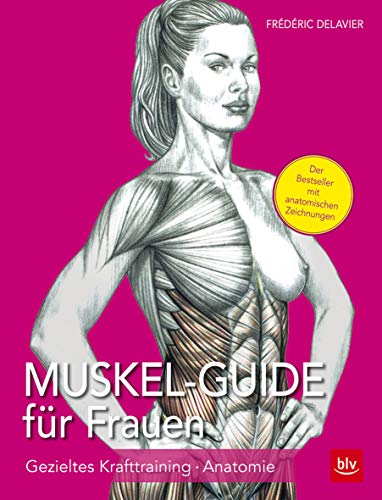 9783835416628: Muskel Guide fr Frauen: Gezieltes Krafttraining - Anatomie
