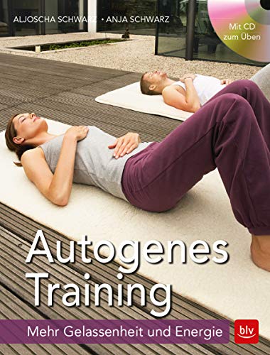 Stock image for Autogenes Training: Mehr Gelassenheit & Energie for sale by medimops