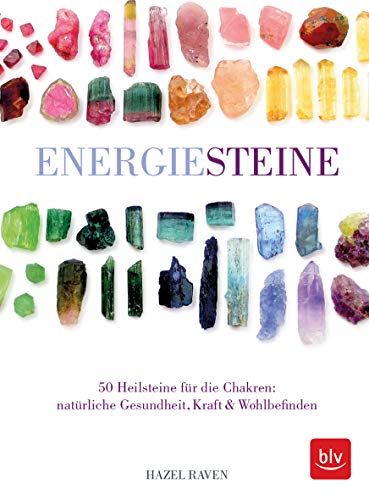 Stock image for Energiesteine: 50 Heilsteine fr die Chakren: natrliche Gesundheit, Kraft & Wohlbefinden for sale by medimops