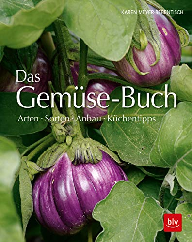 Beispielbild fr Das Gemse-Buch: Arten Sorten Anbau Kchentipps zum Verkauf von medimops