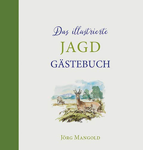 Stock image for Mangold, J: Das illustrierte Jagdgstebuch for sale by Blackwell's