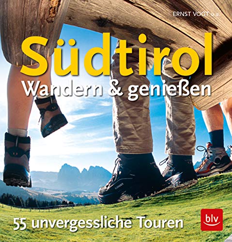 Beispielbild fr Sdtirol - Wandern & Genieen: 55 unvergessliche Touren zum Verkauf von medimops