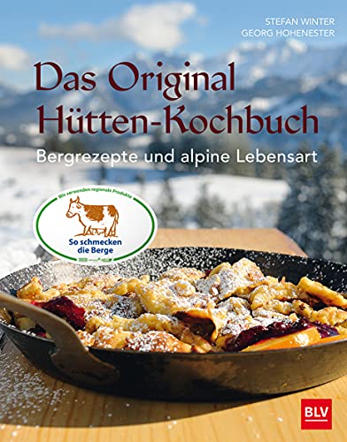 Stock image for Das Original-Htten-Kochbuch: Bergrezepte und alpine Lebensart (BLV) for sale by medimops