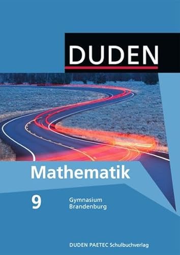 Beispielbild fr Duden Mathematik - Sekundarstufe I - Gymnasium Brandenburg: 9. Schuljahr - Schlerbuch zum Verkauf von medimops