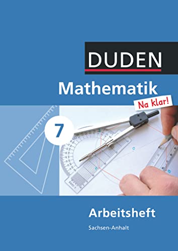 Beispielbild fr Mathematik Na klar! 7 Arbeitsheft. Sachsen-Anhalt Sekundarschule zum Verkauf von medimops