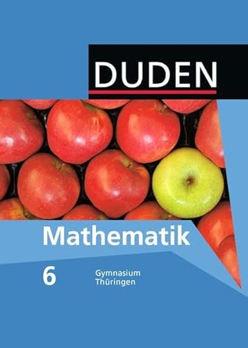 Beispielbild fr Duden Mathematik - Sekundarstufe I - Gymnasium Thringen: 6. Schuljahr - Schlerbuch zum Verkauf von medimops