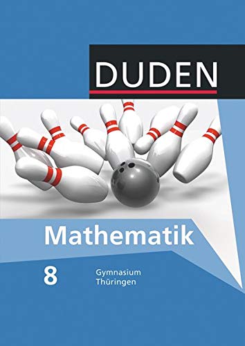 9783835512283: Duden Mathematik 8. Schlerbuch Gymnasium Thringen: Sekundarstufe 1