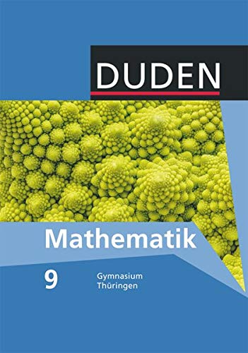 Beispielbild fr Duden Mathematik - Sekundarstufe I - Gymnasium Thringen: 9. Schuljahr - Schlerbuch zum Verkauf von medimops