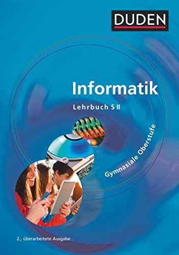 Imagen de archivo de Duden Informatik. Schlerbuch Gymnasiale Oberstufe a la venta por Revaluation Books