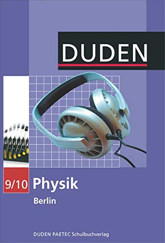 Beispielbild für Duden Physik - Sekundarstufe I - Berlin: 9./10. Schuljahr - Schülerbuch zum Verkauf von medimops