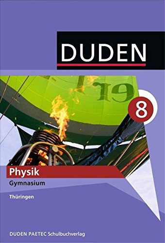 Imagen de archivo de Duden Physik, Ausgabe Gymnasium Thringen : 8. Klasse, Lehrbuch a la venta por medimops