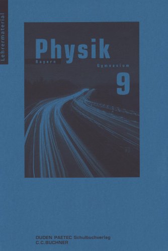 Beispielbild fr Physik, Gymnasium Bayern : 9. Jahrgangsstufe, Lehrermaterial von Lothar Meyer und Gerd-Dietrich Schmidt zum Verkauf von BUCHSERVICE / ANTIQUARIAT Lars Lutzer