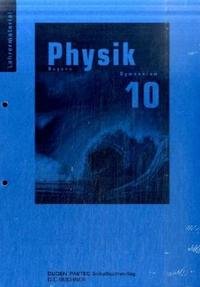 Stock image for Physik, Gymnasium Bayern : 10. Jahrgangsstufe, Lehrermaterial for sale by medimops