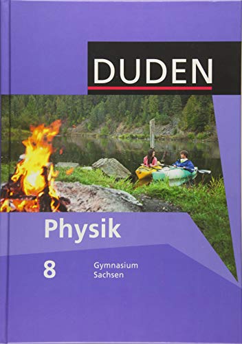 Stock image for Duden Physik - Gymnasium Sachsen: 8. Schuljahr - Schlerbuch for sale by medimops