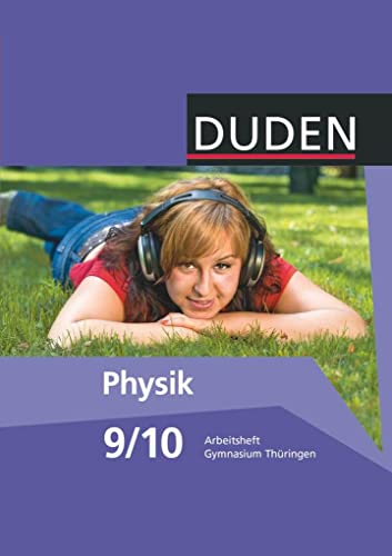 Stock image for Duden Physik - Gymnasium Thringen - Neubearbeitung: 9./10. Schuljahr - Arbeitsheft for sale by medimops