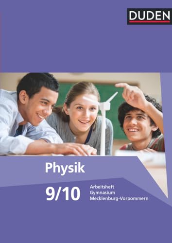 Beispielbild fr Duden Physik - Gymnasium Mecklenburg-Vorpommern - Neubearbeitung: 9./10. Schuljahr - Arbeitsheft zum Verkauf von medimops