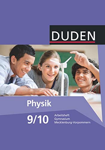 Stock image for Duden Physik - Gymnasium Mecklenburg-Vorpommern - Neubearbeitung: 9./10. Schuljahr - Arbeitsheft for sale by medimops