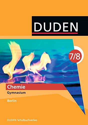 Beispielbild fr Duden Chemie - Gymnasium Berlin: 7./8. Schuljahr - Schlerbuch zum Verkauf von medimops