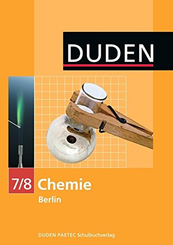 Beispielbild fr Duden Chemie - Sekundarstufe I - Berlin: 7./8. Schuljahr - Schlerbuch zum Verkauf von medimops