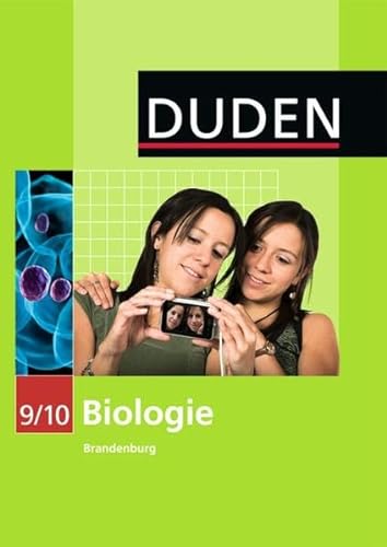 Stock image for Duden Biologie - Sekundarstufe I - Brandenburg: 9./10. Schuljahr - Schlerbuch for sale by medimops