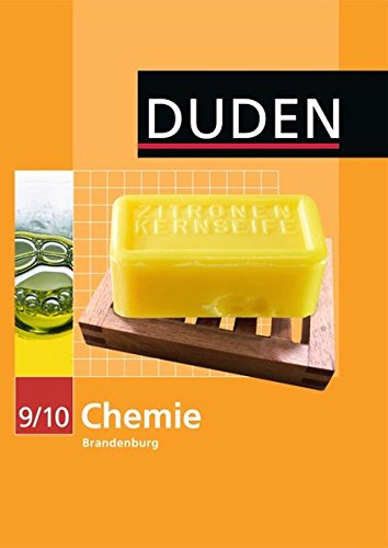 Imagen de archivo de Duden Chemie - Sekundarstufe I - Brandenburg: 9./10. Schuljahr - Schlerbuch a la venta por medimops