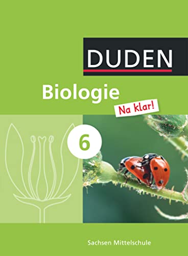 Imagen de archivo de Biologie Na klar! 6. Schuljahr. Sch�lerbuch Oberschule Sachsen a la venta por Chiron Media