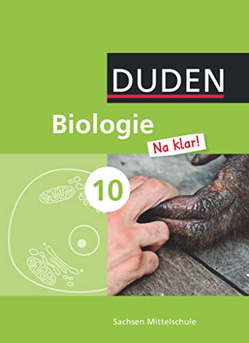 Stock image for Biologie Na klar! - Mittelschule Sachsen: 10. Schuljahr - Schlerbuch for sale by medimops