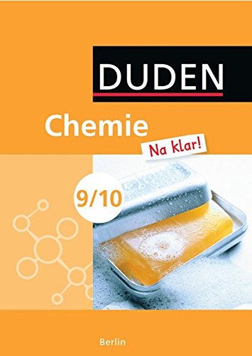 Imagen de archivo de Chemie Na klar! - Sekundarschule Berlin: 9./10. Schuljahr - Schlerbuch a la venta por medimops