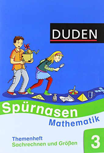 Spürnasen Mathematik: 3. Schuljahr - Ausleihmaterial - Themenheft Sachrechnen und Größen 3