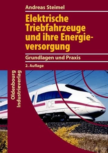 Stock image for Elektrische Triebfahrzeuge und ihre Energieversorgung for sale by Buchmarie