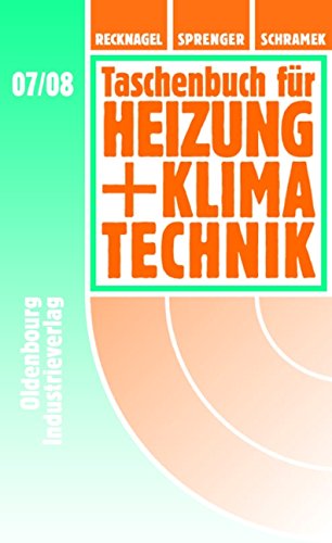 Taschenbuch für Heizung + Klimatechnik 2007 2008. einschließlich Warmwasser- und Kältetechnik - Unknown Author