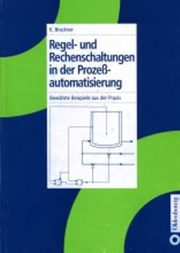 9783835647299: Regel- und Rechenschaltungen in der Prozeautomatisierung: Bewhrte Beispiele aus der Praxis