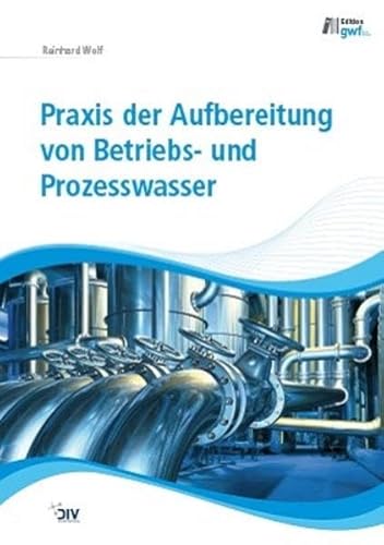 9783835671300: Praxis der Aufbereitung von Betriebs- und Prozesswasser
