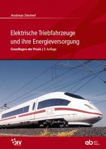 9783835671348: Elektrische Triebfahrzeuge und ihre Energieversorgung: Grundlagen und Praxis