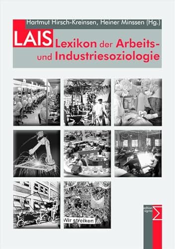 Lexikon der Arbeits- und Industriesoziologie [LAIS] - Hirsch-Kreinsen, Hartmut und Heiner Minssen